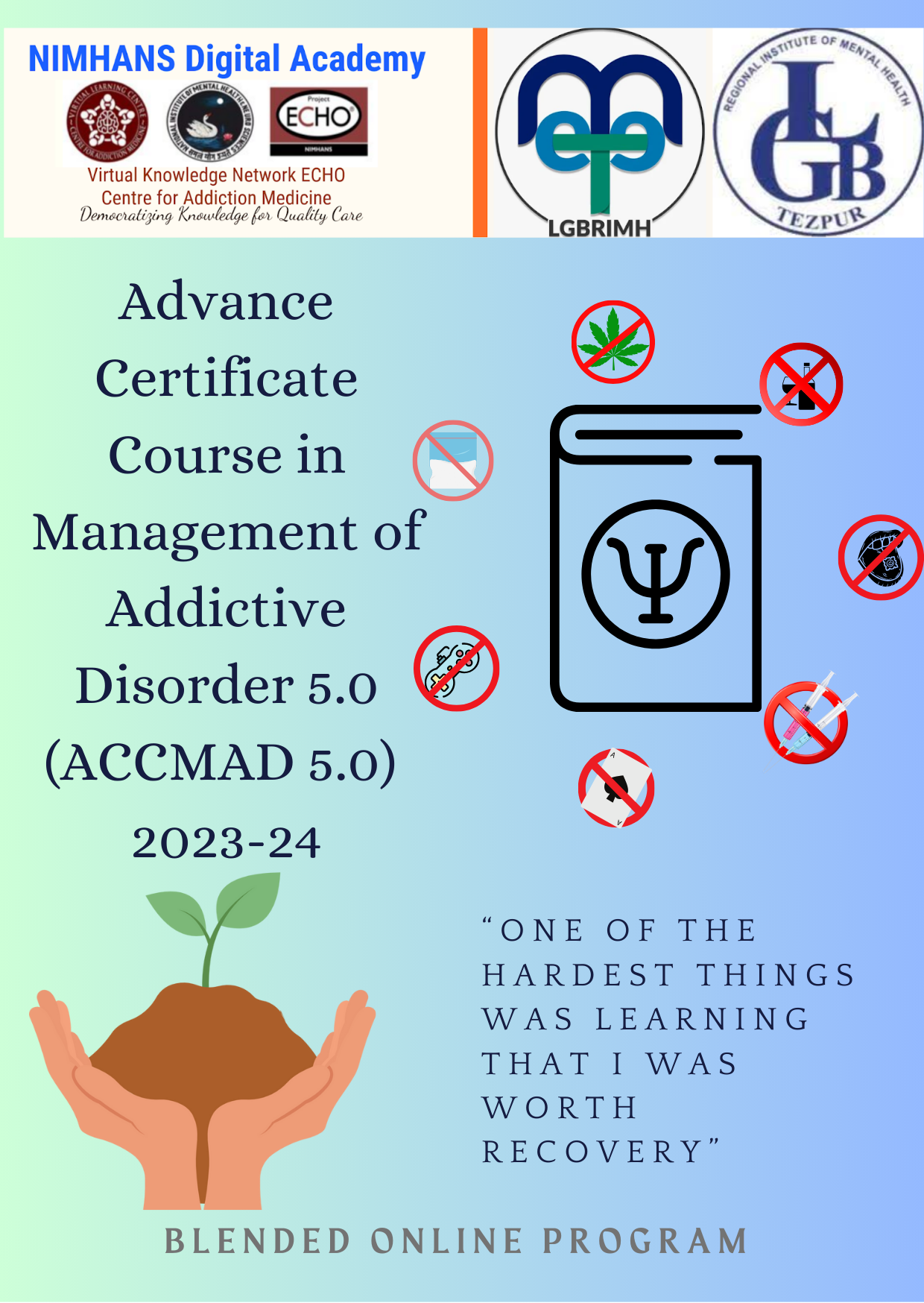 Completed:Advance Certificate Course in Management of Addictive Disorder 5.0